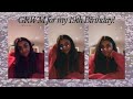 GRWM FOR MY 19th BIRTHDAY!!