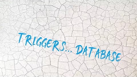 TRIGGERS ... DBMS.. MCS 043.database                                     2.2