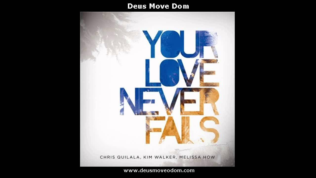 Your Love Never Fails - Album by Jesus Culture