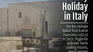 Food and wine holidays in Puglia, Italy.