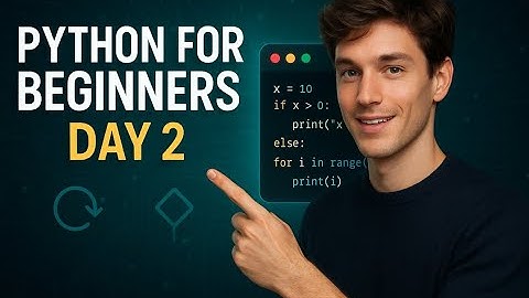 🎥Python for Beginners – Day 2 Masterclass Master Control Statements & Loops with Real-World Examples