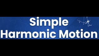 SIMPLE HARMONIC MOTION   COMPLETE