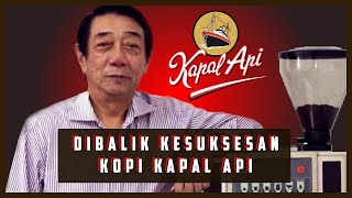 Starting From Selling Around, To Owning The Big Factory | Behind the Success of Kapal Api Coffee