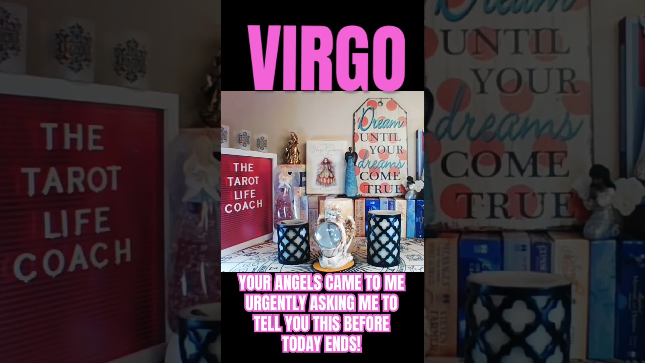 VIRGO - YOUR ANGELS CAME TO ME URGENTLY ASKING ME TO TELL YOU THIS BEFORE TODAY ENDS! #virgo #short
