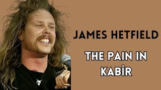 James Hetfield - The Pain In Kabir (AI Cover) Resimi