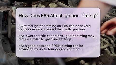How Does E85 Affect Ignition Timing? - Car Performance Pros