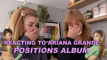 ARIANA GRANDE - POSITIONS ALBUM (REACTION)