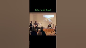 Sitar and Saxophone. Fields of Promise by Will Marsh Live World Music ensemble