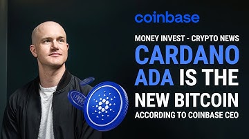 Cardano ADA Is The NEW Bitcoin, According To Coinbase CEO!