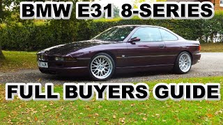 BMW E31 8SERIES BUYERS GUIDE
