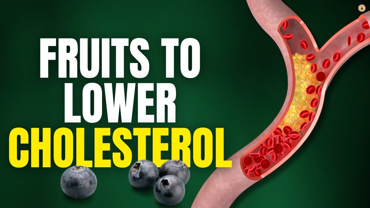 Top 6 Best Fruits To LOWER Cholesterol Remove Bad Cholesterol Top 6 Best Fruits To LOWER Cholesterol Remove Bad Cholesterol