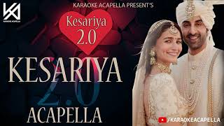 Kesariya Dance Mix 2.0 Acapella Free Download