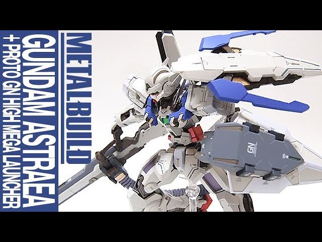 メタルビルド Metal Build ガンダムアストレア プロトgnハイメガランチャー Gundam Astraea レビュー 超合金 プレバン アムロのガンプラ制作 Youtube