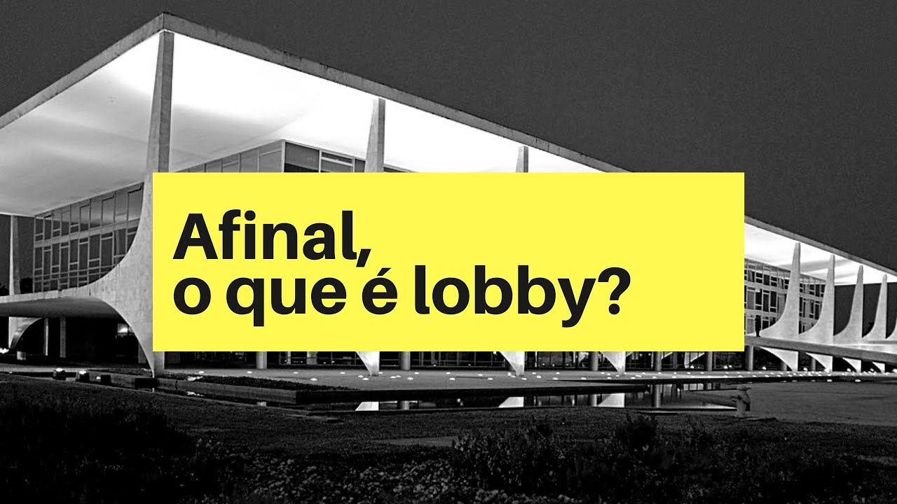 O que é lobby e quem são os lobistas
