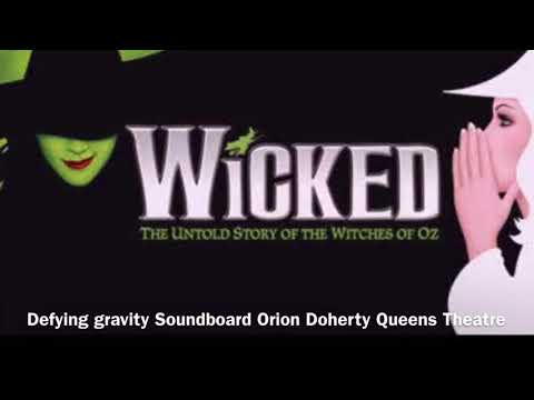 [Soundboard] Wicked Defying Gravity BROADWAY Orion Doherty Performance