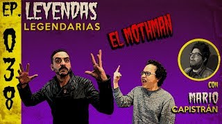 E38: El Mothman (con Mario Capistrán)