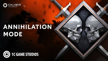 Annihilation mode rules | Caliber