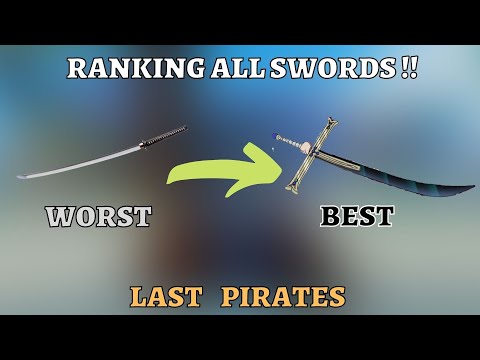 blade and soul ขายของ  New Update  RANKING SWORDS FROM WORST TO BEST | Last Pirates | Roblox