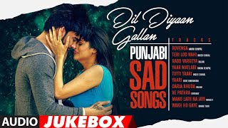 Presenting audio jukebox of sad punjabi songs. enjoy and stay
connected with us !! rovenga – 00:00 teri lod nahi - 04:02 rabb
vargeya 07:53 yaar matlabi ...