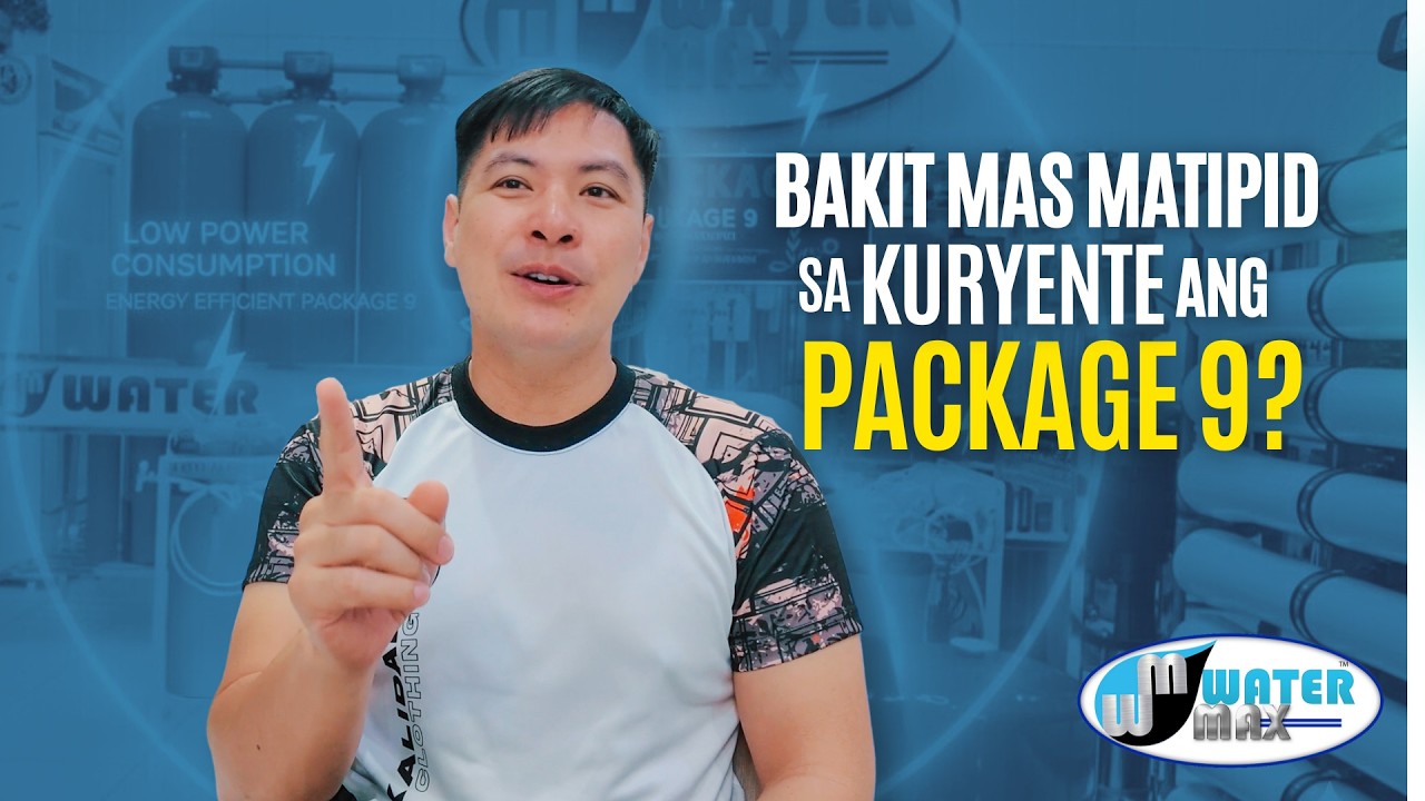 BAKIT MAS MATIPID SA KURYENTE ANG PACKAGE 9?