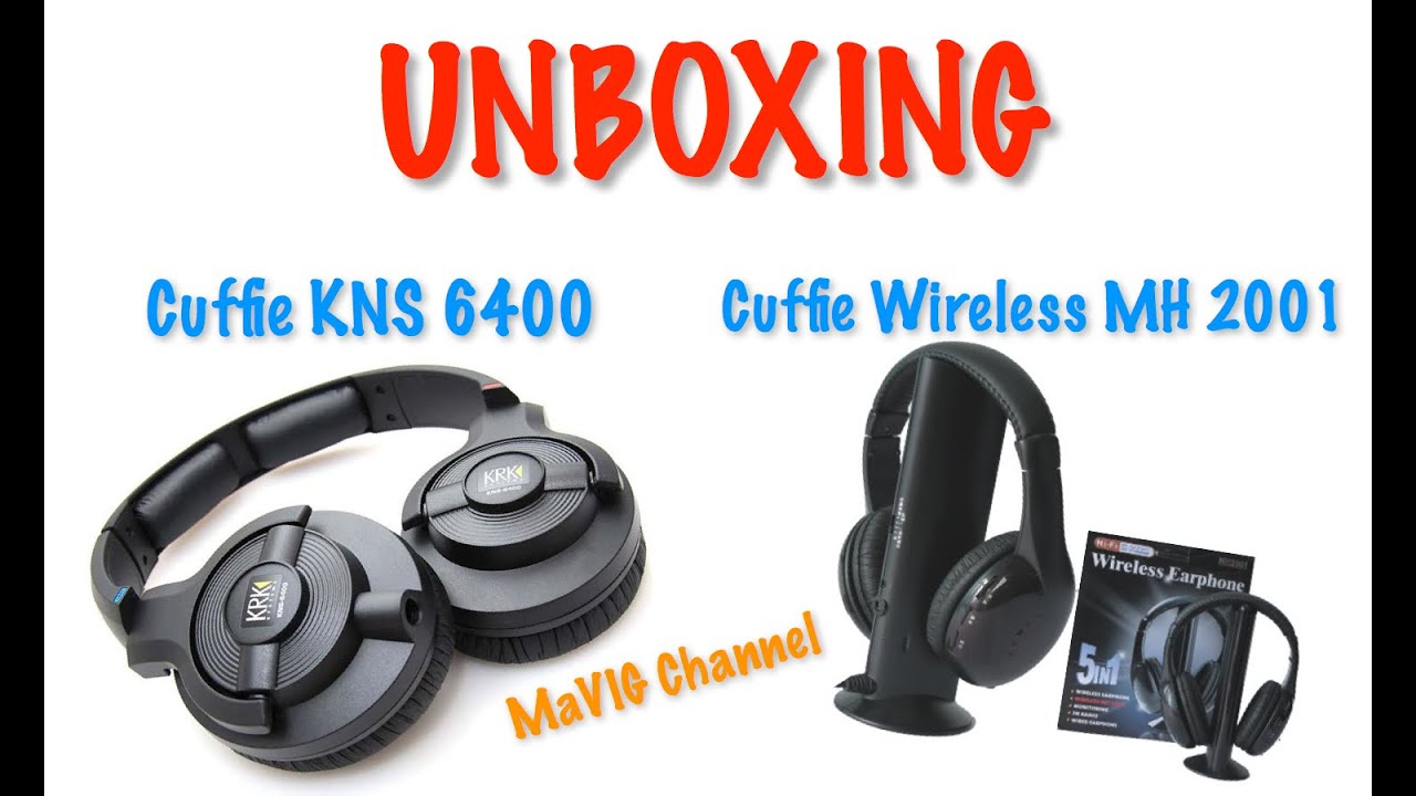 UNBOXING CUFFIE KNS6400 \u0026 MH2001 Wireless - YouTube