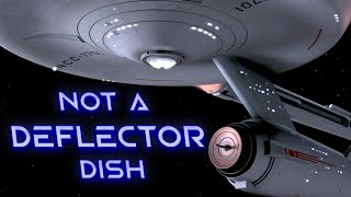 Famous Star Trek Mythconceptions: The Kirk-era Deflector Dish Wealth