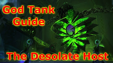 God Tank Guide The Desolate Host and Tank POV