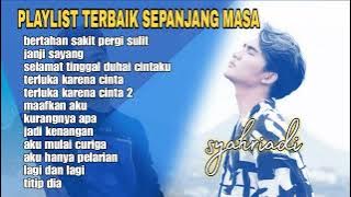 SYAHRIADI FULL ALBUM || BERTAHAN SAKIT PERGI AKU SULIT | AKU HANYA PELARIAN || FULL ALBUM VIRAL 2024