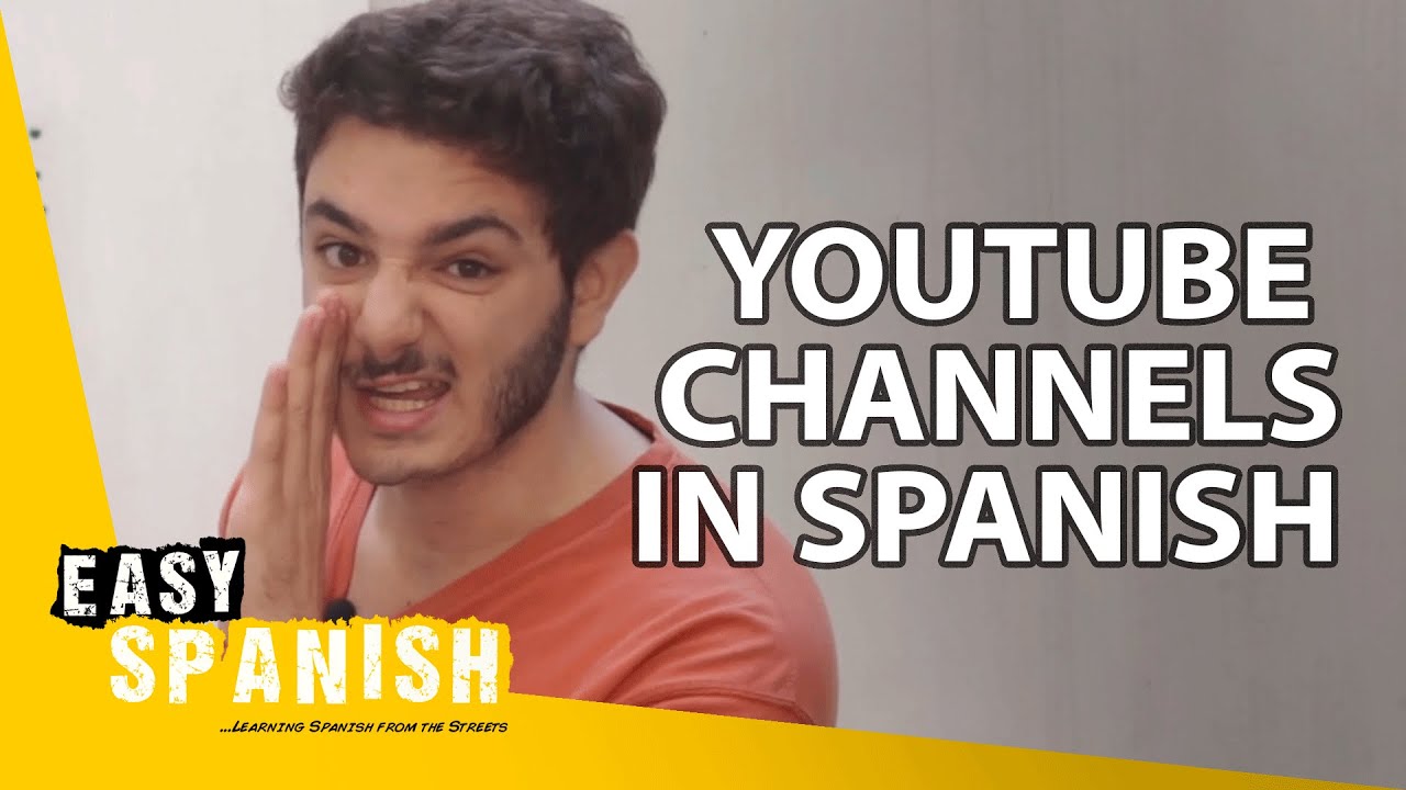 8 YouTube Channels In Spanish You MUST Check Out Easy Spanish 207 8-youtube-channels-in-spanish-you-must-check-out-easy-spanish-207