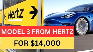 How to Buy a Tesla Model 3 From Hertz for $14,000 and Which Cars To Avoid