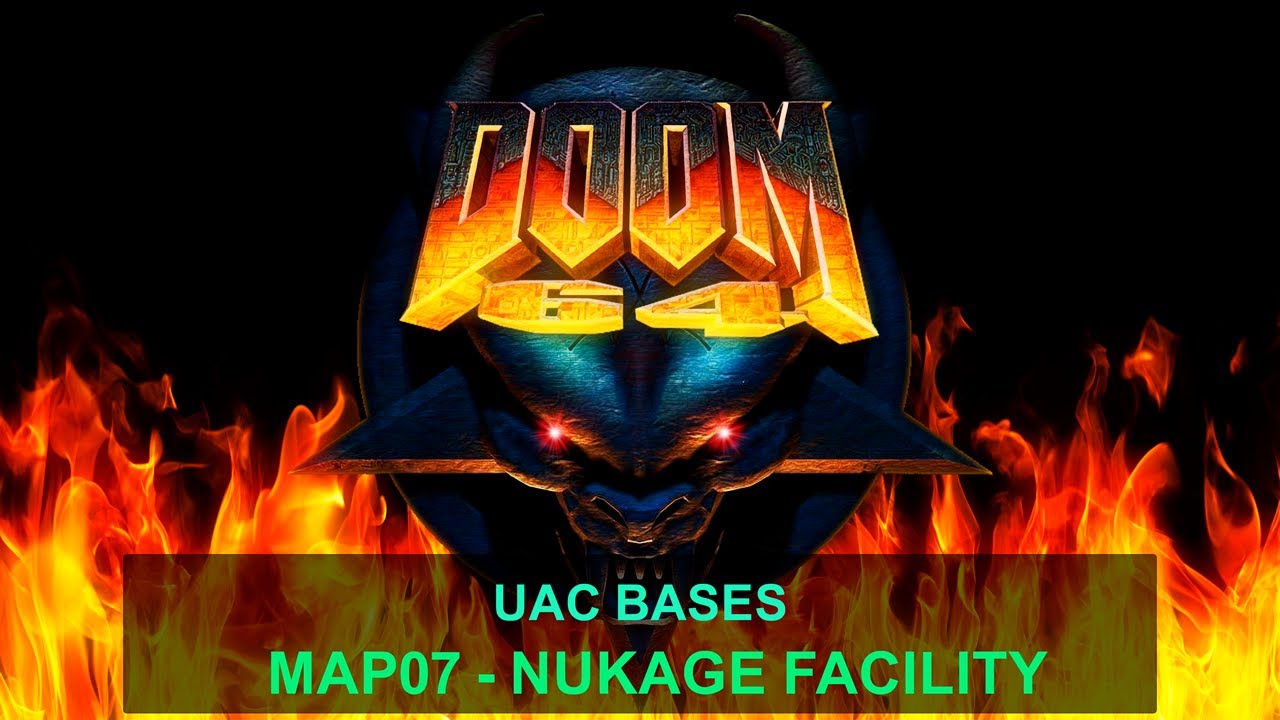 Doom 64 - MAP07   Nukage Facility