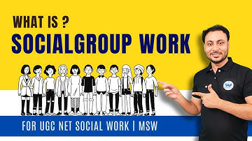 What is group work? समूह कार्य क्या है in social work with Patit Sir for UGC NET Social work & MSW