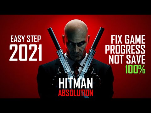 Hitman Absolution Not Saved Game Progress Fix - Easiest Trick