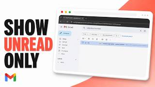 How to Filter Unread Emails in Gmail (Focused Unread Triage)