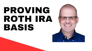 Famous Proving Roth IRA Basis in Early Retirement Net Worth