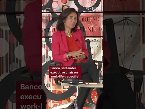 Banco Santander executive chair on work-life tradeoffs ... - YouTube