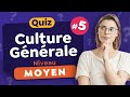 Quiz culture gnrale moyen 5  30 questions