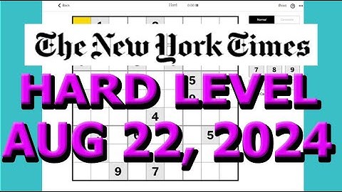 Sudoku-oplossing | New York Times | Moeilijk niveau 22 augustus 2024, Elke rij, kolom beheren..