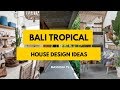 50+ Awesome Bali Tropical House Design Ideas for Your Room