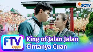 FTV SCTV Larasati Nugroho & El Ryan Carlen - King Of Jalan Jalan Cintanya Cuan