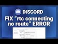 Discord – How to Fix “rtc connecting no route” in Discord! | Complete 2022 Guide