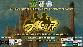 🔴 LIVE FESTIVAL AL BANJARI KREASI SENI ISLAM JILID 7 TAHUN 2025 || SMA NEGERI 17 SURABAYA