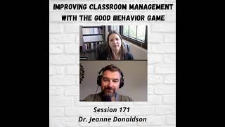 Celebrity How to Improve Classroom Management with the Good Behavior Game: Session 171 with Jeanne Donaldson Net Worth
