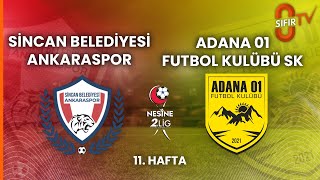 Sincan Belediyesi Ankaraspor - Adana 01 Futbol Kulübü SK