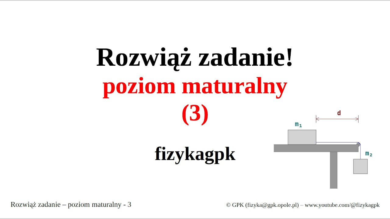 Rozwiąż to zadanie przed maturą! (3) Idealne do powtórki przed egzaminem maturalnym z fizyki.
