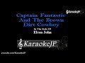 Captain fantastic and the brown dirt cowboy karaoke  elton john
