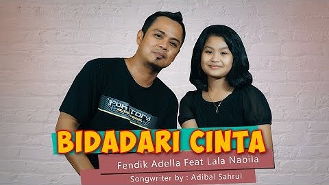 BIDADARI CINTA - Fendik Adella ft Lala Nabila - ELSAMBA DutCom BDS [ Official Live Music ]