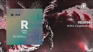 REBRN - KOKA (Original Mix) [Phisica] Resimi