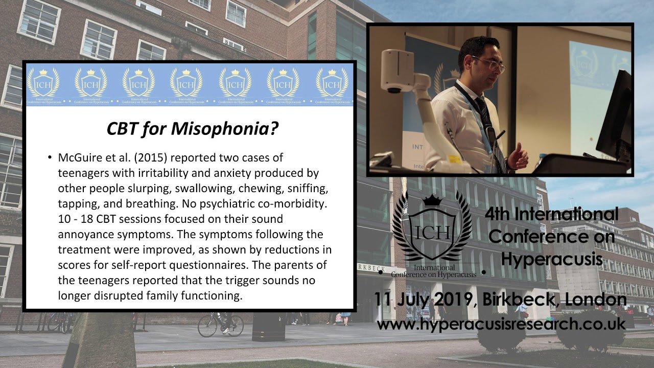 Diagnosis &Treatment of Misophonia: hatred of certain sounds (e.g., eating, slurping etc).