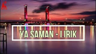Ya Saman   Lirik | Lagu Daerah Palembang
